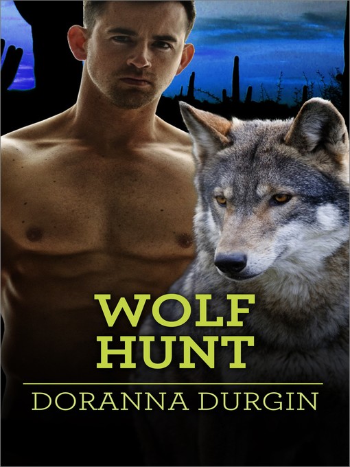 Title details for Wolf Hunt by Doranna Durgin - Available
